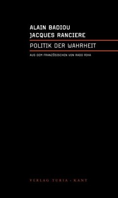 Politik der Wahrheit - Badiou, Alain; Rancière, Jacques