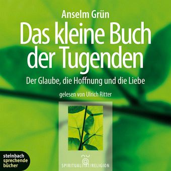 Das kleine Buch der Tugenden Das kleine Buch der Tugenden