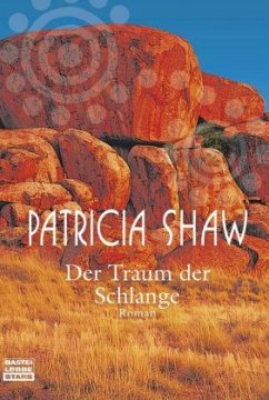 Der Traum der Schlange - Shaw, Patricia