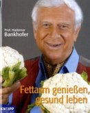 Fettarm genießen, gesund leben