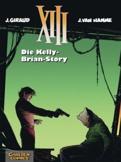 XIII - Die Kelly-Brian-Story - Giraud, Jean;Hamme, Jean van