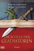 Die Schule der Gladiatoren