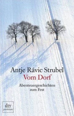 Vom Dorf - Strubel, Antje Rávik