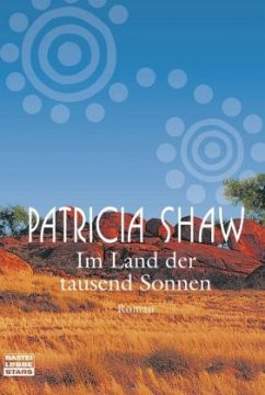 Im Land der tausend Sonnen - Shaw, Patricia