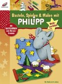 Basteln, Spielen & Malen mit Philipp, Weihnachten
