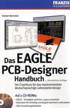 Das Eagle PCB-Designer Handbuch, m. 2 CD-ROMs - Bernstein, Herbert