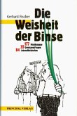 Die Weisheit der Binse