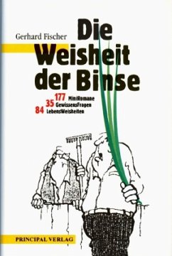 Die Weisheit der Binse - Fischer, Gerhard