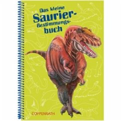 Das kleine Saurier-Bestimmungsbuch - Roß, Thea; Schulz, Axel
