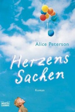 Herzens-Sachen - Peterson, Alice