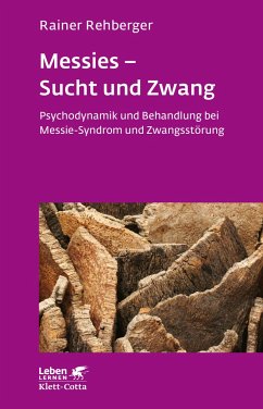 Messies - Sucht und Zwang (Leben lernen, Bd. 206) - Rehberger, Rainer