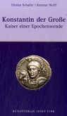 Konstantin der Große. Kaiser einer Epochenwende