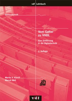 Vom Gatter zu VHDL - Künzli, Martin V.; Meli, Marcel