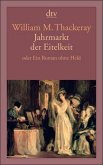 Jahrmarkt der Eitelkeit oder Ein Roman ohne Held