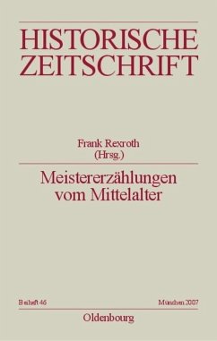 Meistererzählungen vom Mittelalter - Rexroth, Frank (Hrsg.)
