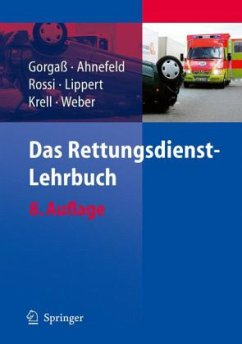 Das Rettungsdienst-Lehrbuch - Gorgaß, Bodo / Ahnefeld, Friedrich W. / Rossi, Rolando / Lippert, Hans-Dieter / Krell, Werner / Weber, Georg