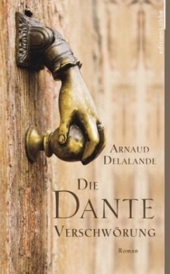 Die Dante-Verschwörung - Delalande, Arnaud