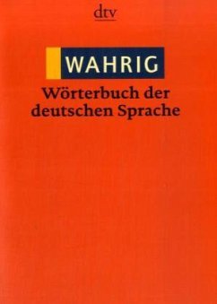 Wahrig Wörterbuch der deutschen Sprache - Wahrig-Burfeind, Renate / Wahrig, Gerhard (Hrsg.)