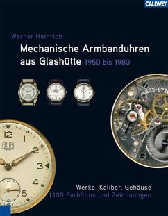 Mechanische Armbanduhren aus Glashütte 1950 - 1980 - Heinrich, Werner