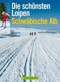 Die schönsten Loipen Schwäbische Alb