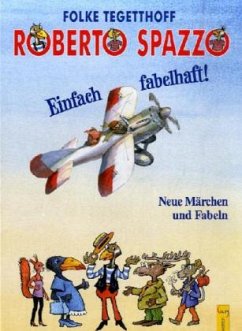 Einfach fabelhaft! - Tegetthoff, Folke; Spazzo, Roberto