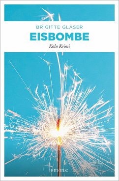 Die Eisbombe - Glaser, Brigitte