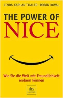 The Power of Nice - Koval, Robin;Thaler, Linda Kaplan