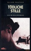 Tödliche Stille Tödliche Stille