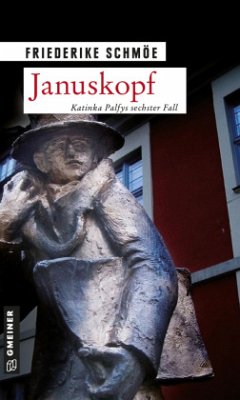 Januskopf / Katinka Palfy Bd.6 - Schmöe, Friederike