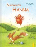 Superküken Hanna Superküken Hanna