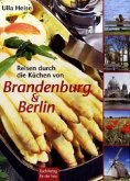 Reisen durch die Küchen von Brandenburg & Berlin