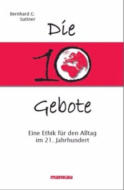 Die 10 Gebote - Suttner, Bernhard G.