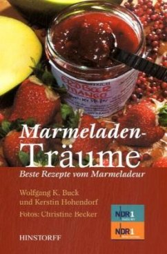 Marmeladen-Träume - Buck, Wolfgang K.;Hohendorf, Kerstin