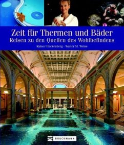 Zeit für Thermen und Bäder - Hackenberg, Rainer; Weiss, Walter M.
