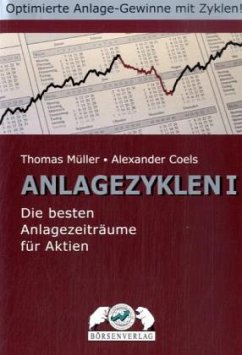 Die besten Anlagezeiträume für Aktien / Anlagezyklen Bd.1 - Müller, Thomas