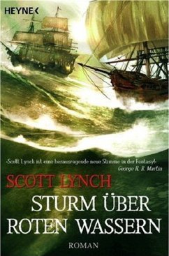 Sturm über roten Wassern / Locke Lamora Bd.2 - Lynch, Scott