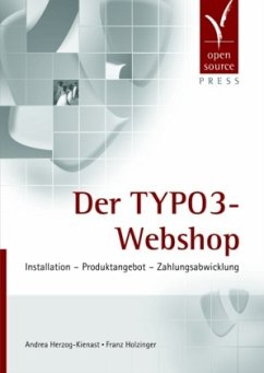 Der TYPO3-Webshop - Herzog-Kienast, Andrea;Holzinger, Franz