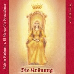 Die Krönung, Audio-CD - Kretzschmar, Ute; Kuthumi; El Morya
