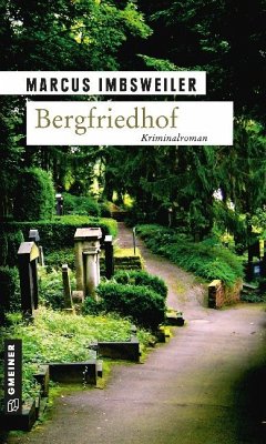 Bergfriedhof / Max Kollers erster Fall - Imbsweiler, Marcus