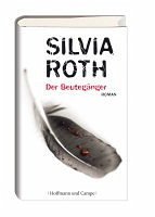Der Beutegänger / Hendrik Verhoeven & Winnie Heller Bd.1 - Roth, Silvia