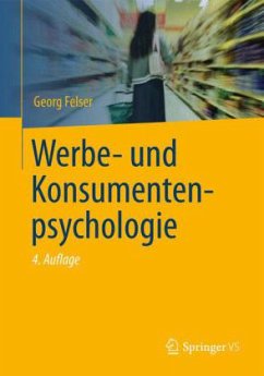 Werbe- und Konsumentenpsychologie - Felser, Georg
