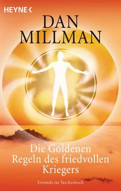 Die Goldenen Regeln des friedvollen Kriegers - Millman, Dan