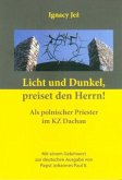 Licht und Dunkel, preiset den Herrn!