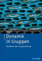 Dynamik in Gruppen - Stahl, Eberhard