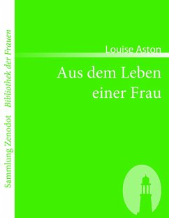 Aus dem Leben einer Frau - Aston, Louise