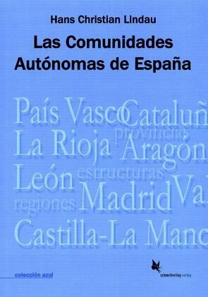 Las comunidades Atonomas de Espana Las comunidades Atonomas de Espana