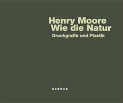 Henry Moore. Wie die Natur - Moore, Henry