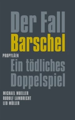 Der Fall Barschel - Müller, Peter F. / Mueller, Michael / Lambrecht, Rudolf / Müller, Leo