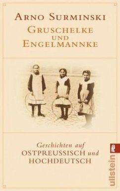 Gruschelke und Engelmannke - Surminski, Arno