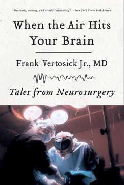 When the Air Hits Your Brain - Vertosick, Frank, Jr.
